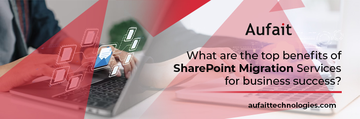 sharepoint migration services business advantages