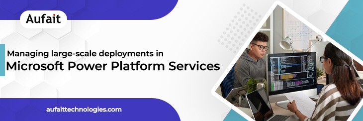 Microsoft Power Platform Services by Aufait Technologies | Microsoft Power Platform company